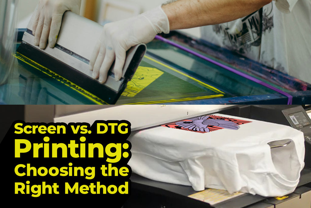 Screen vs. DTG Printing: Choosing the Right Method